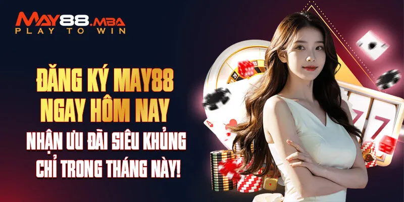 Đăng ký may88 dễ dàng