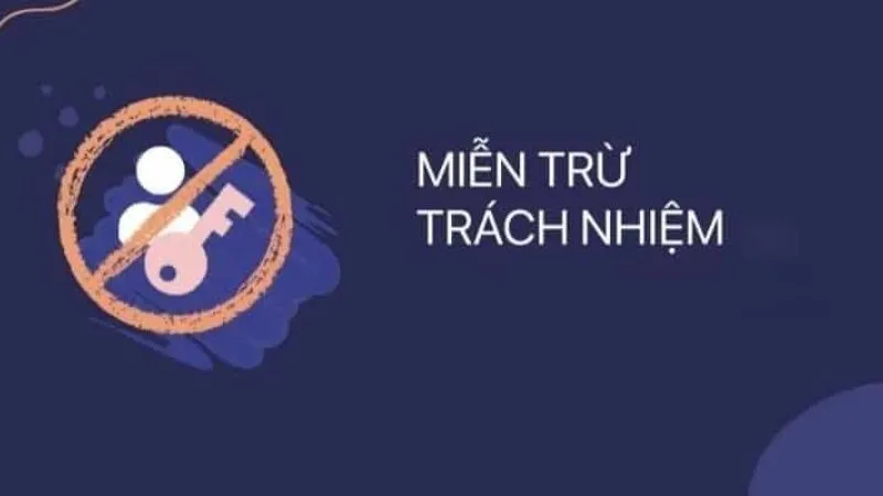 Quyền và nghĩa vụ miễn trừ trách nhiệm May88
